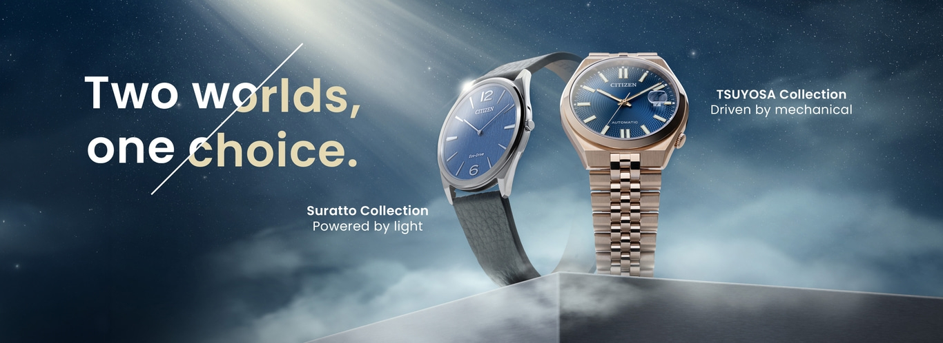 Citizen horloges advertentie: Twee werelden, één keuze. Suratto en Tsuyosa collecties.